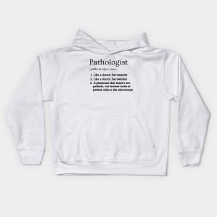 Pathologist Funny Dictionary Definition 2 Kids Hoodie